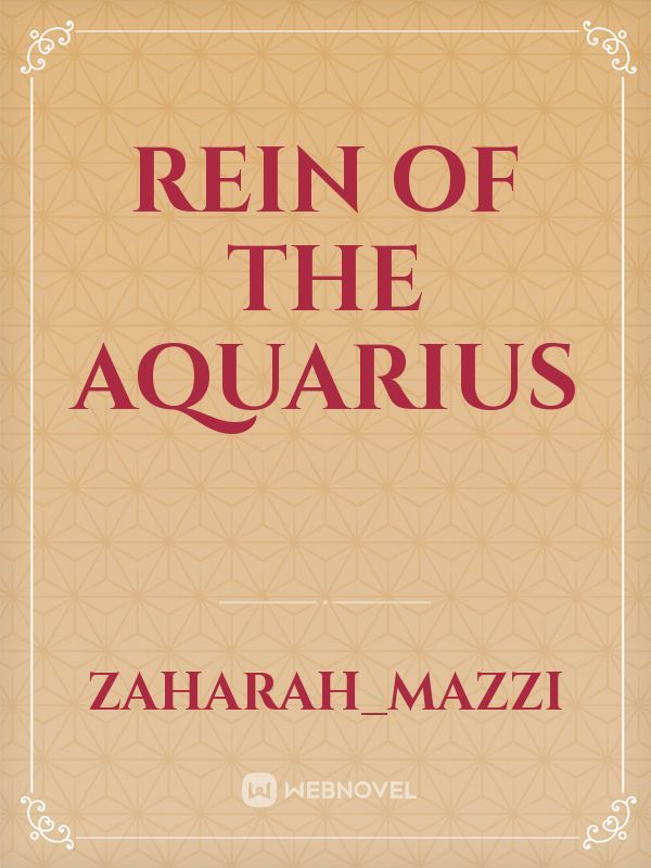 REIN OF THE AQUARIUS