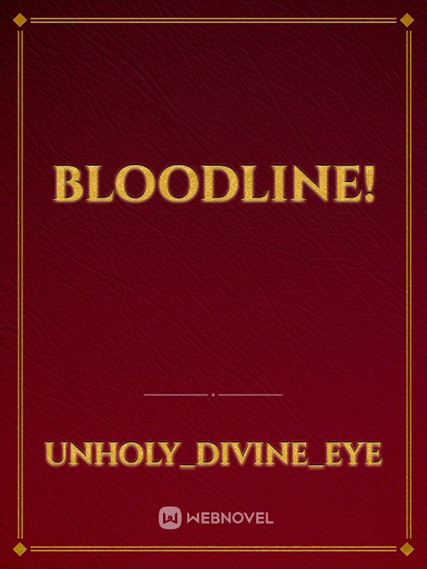 Bloodline! Book