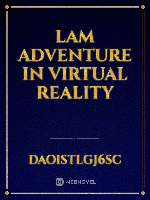 Lam Adventure in Virtual Reality Book