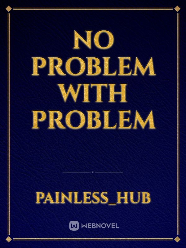 NO PROBLEM WITH PROBLEM Book