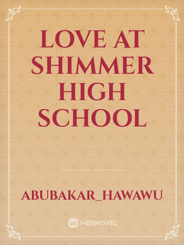 Love at Shimmer High School Book