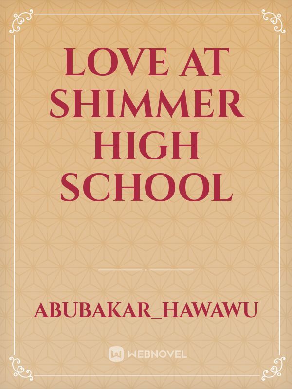 Love at Shimmer High School