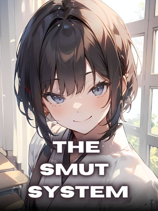 The Smut System