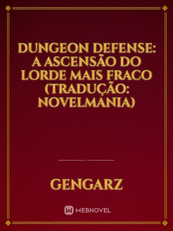Dungeon Defense: A ascensão do Lorde mais fraco (Tradução: NovelMania) Book