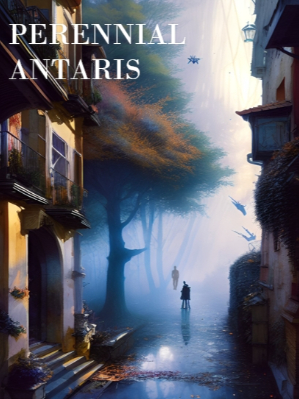 Perennial Antaris (LITRPG Isekai)