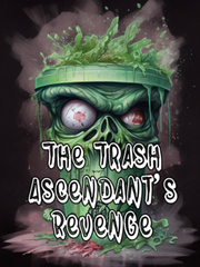 The Trash Ascendant's Revenge Book