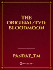 The Original/TVD: bloodmoon Book