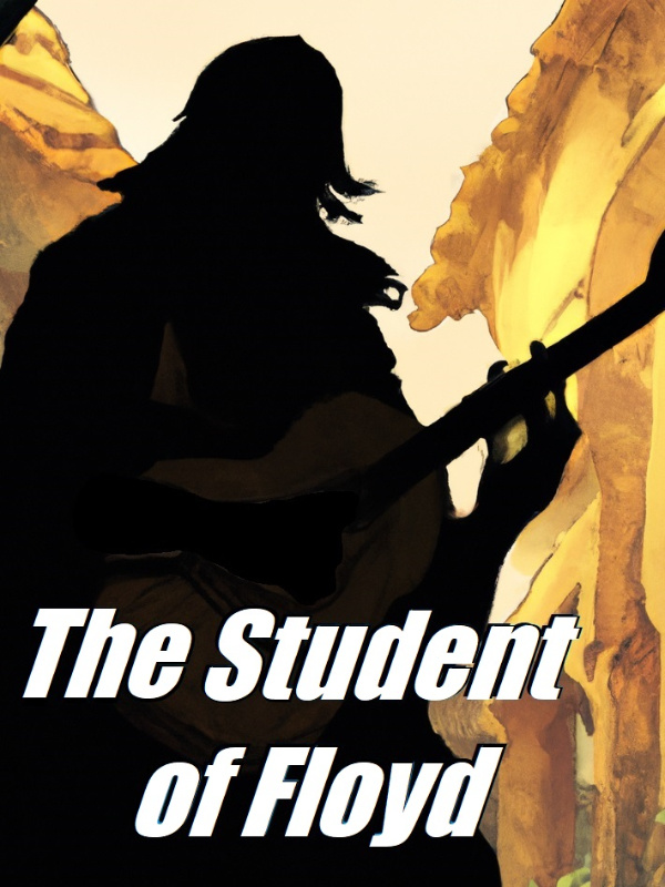 The Student of Floyd