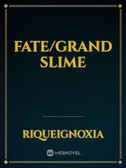 Fate/Grand Slime Book