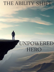 Ability Shift :The Unpowered Hero Book