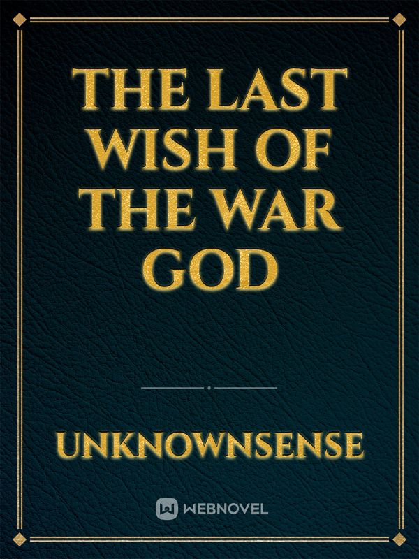 The Last Wish of The War God Book