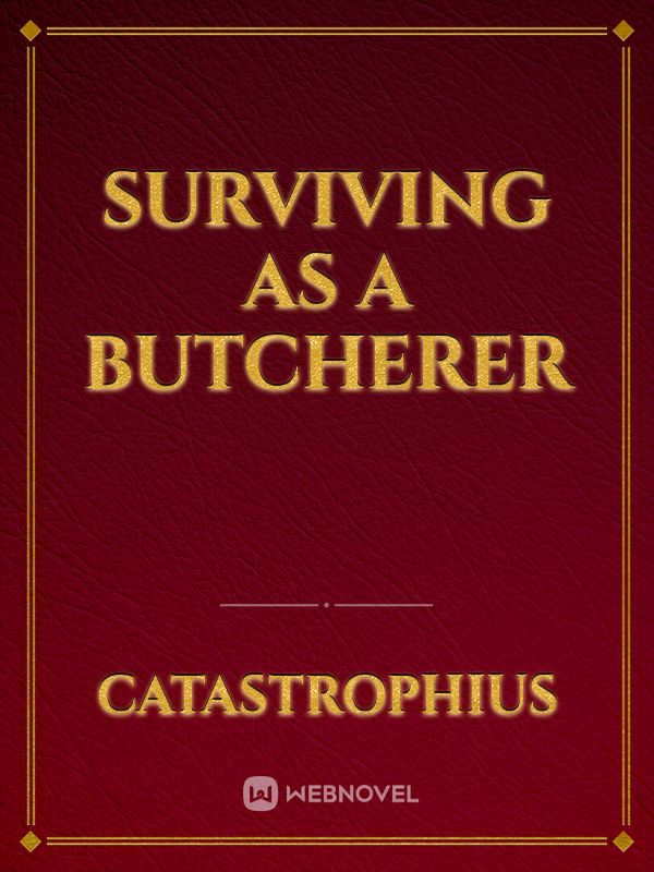 Surviving As A Butcherer Book