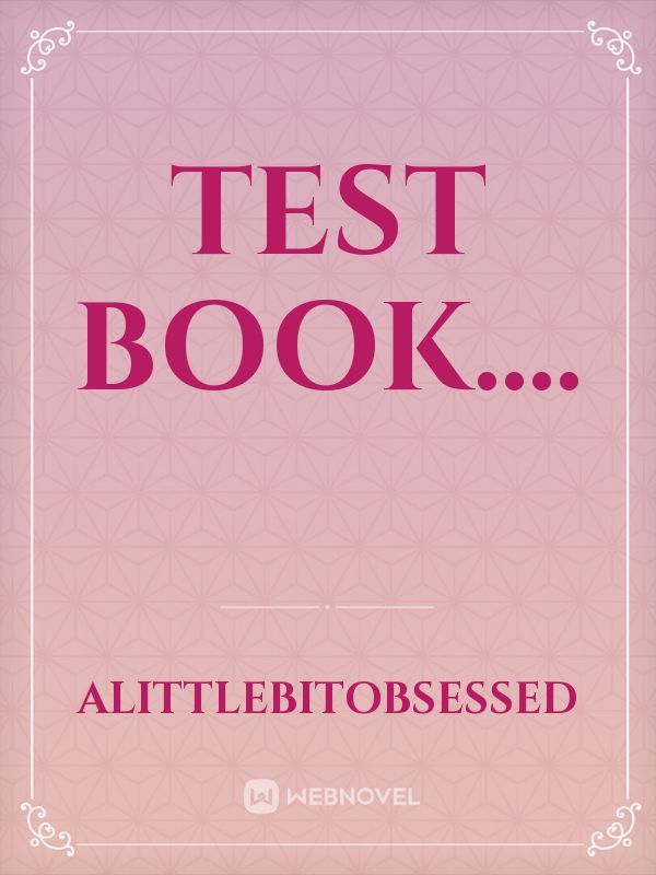 Test book.... Book