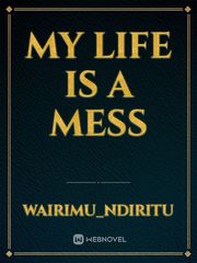 My life is a mess Book