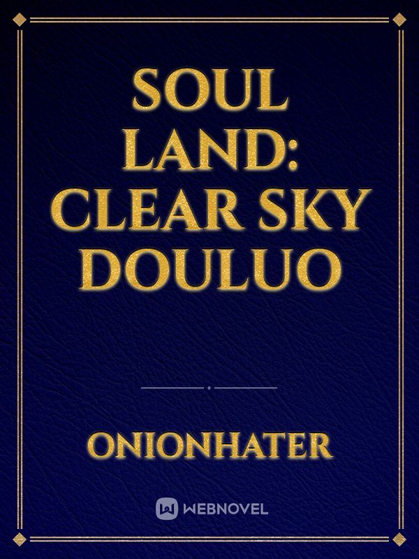Soul Land: Clear Sky Douluo