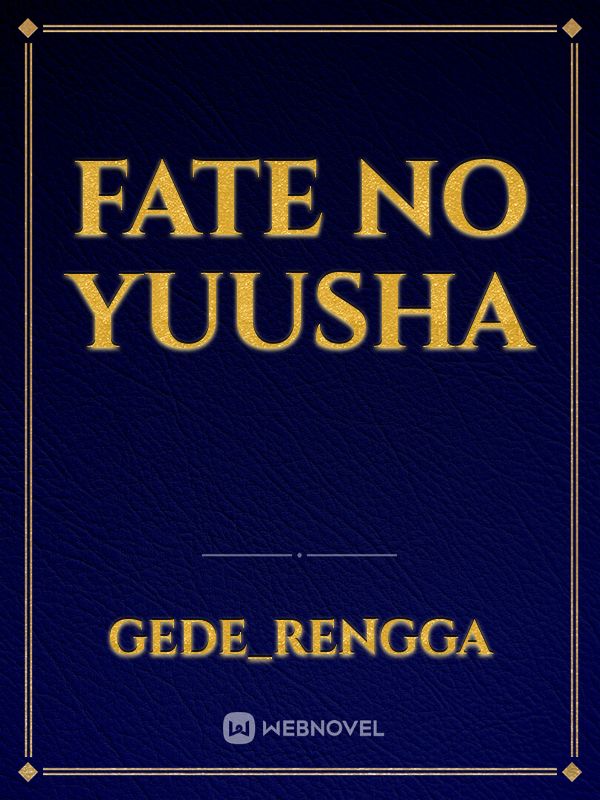 Fate No Yuusha