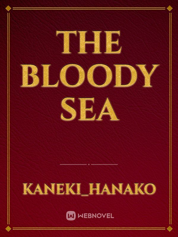 The Bloody Sea Book