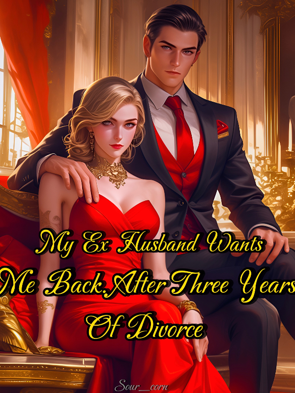 My Ex Husband Wants Me Back After 3 Years Of Divorce