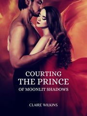 Courting the Prince of Moonlit Shadows Book
