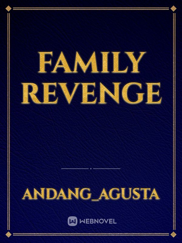 Family Revenge