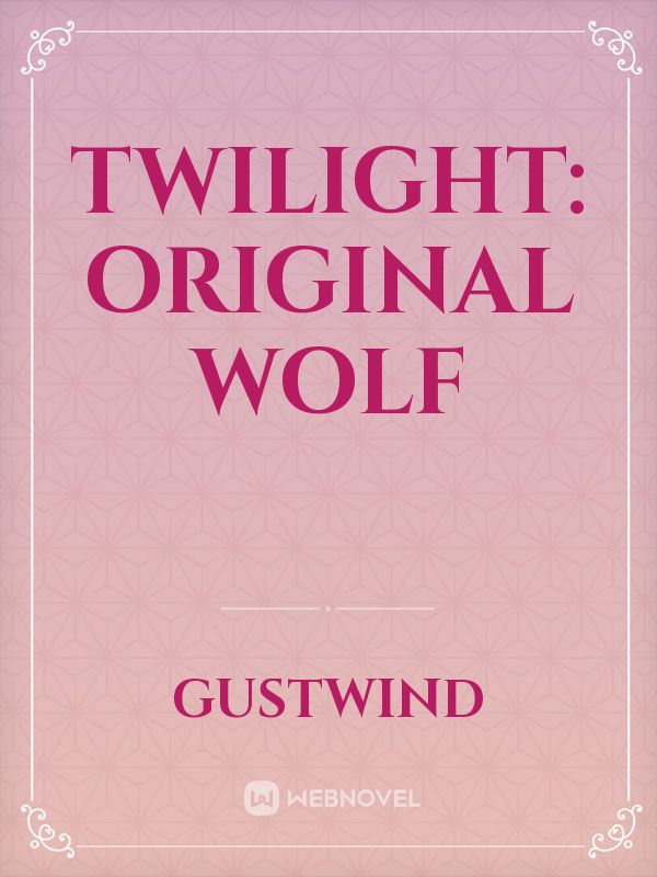 Twilight: Original Wolf Book
