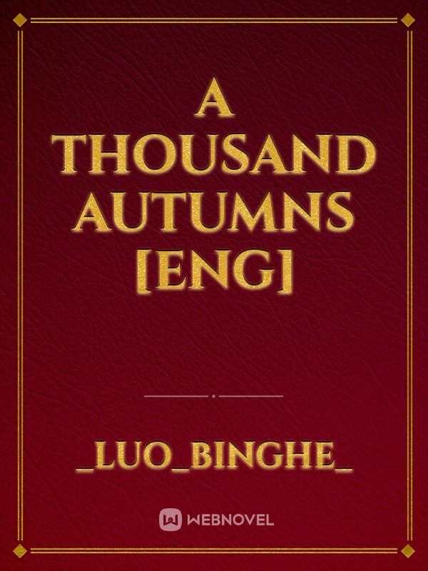 A Thousand Autumns [ENG]