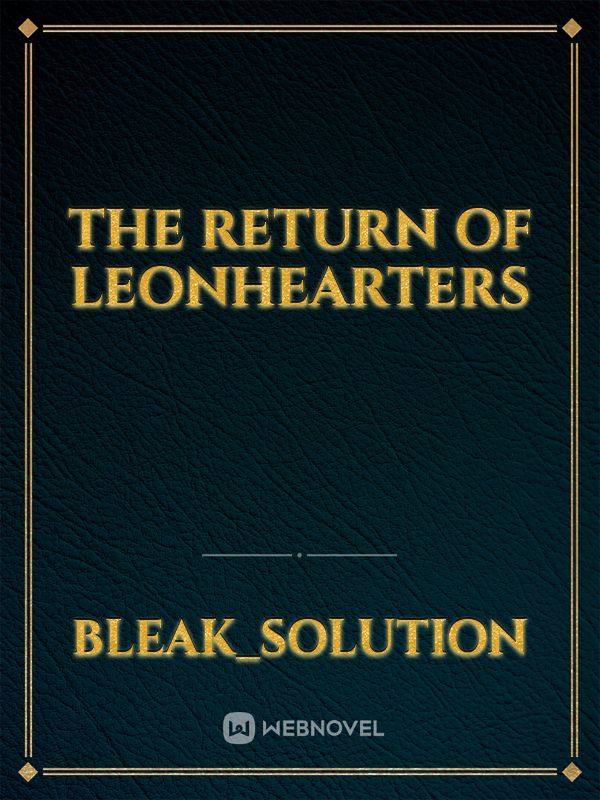 The Return Of Leonhearters