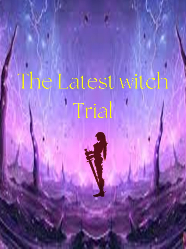 The Latest Witch Trial