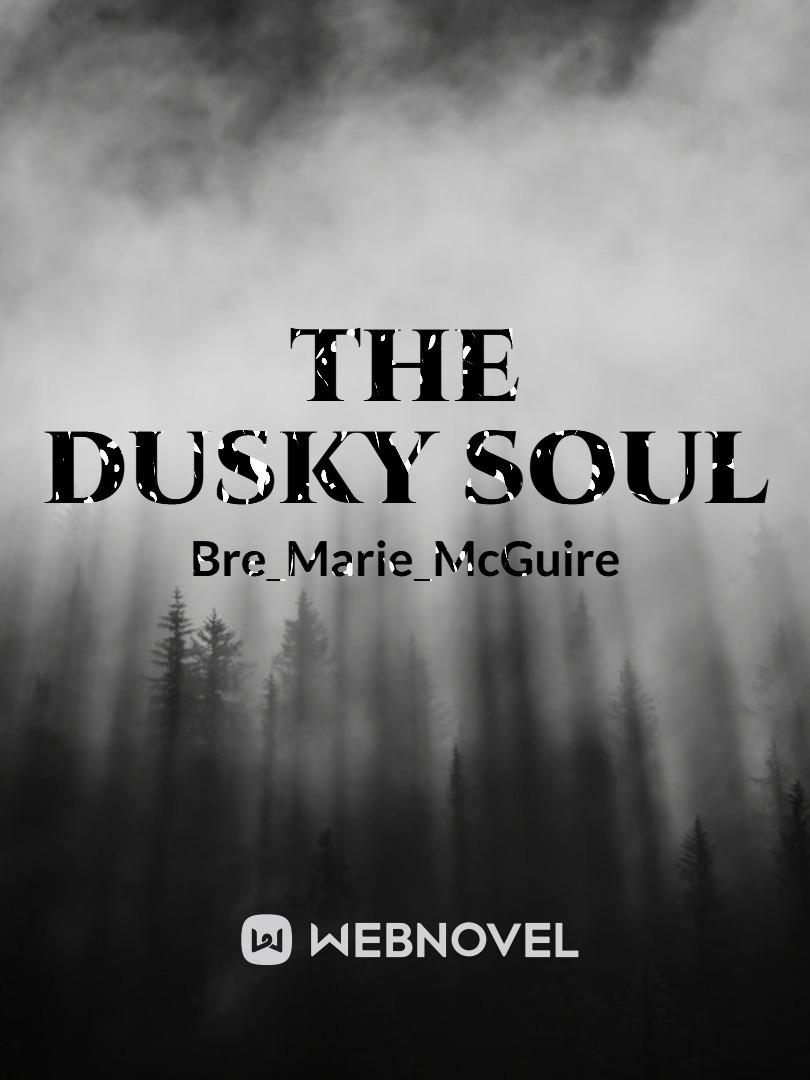The Dusky Soul