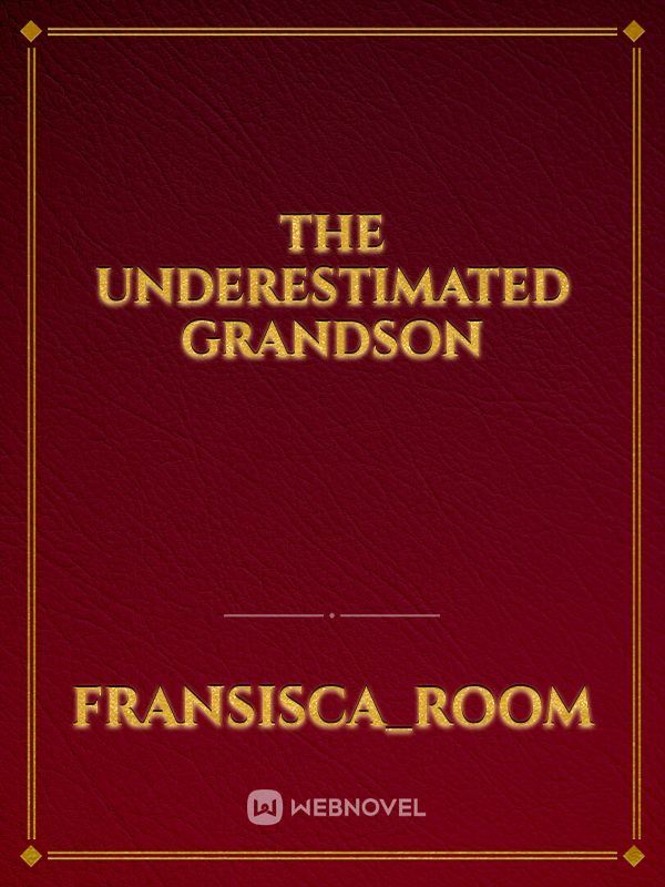 The Underestimated Grandson Book