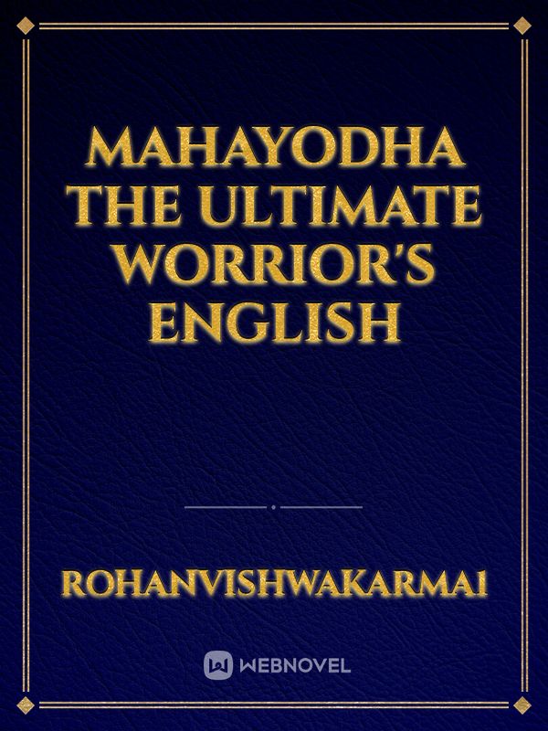 Mahayodha The Ultimate Worrior's English