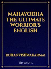 Mahayodha The Ultimate Worrior's English Book