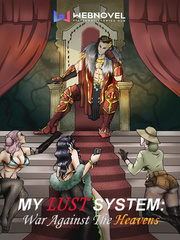 MY LUST SYSTEM: War Against The Heavens Book