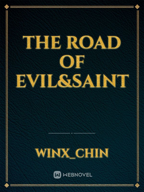 THE ROAD OF EVIL&Saint Book