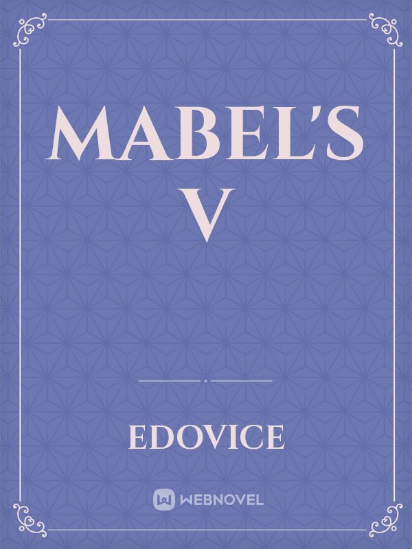 Mabel's V