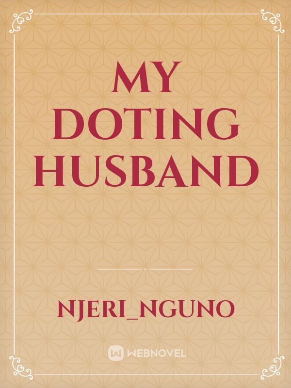 MY DOTING HUSBAND Book
