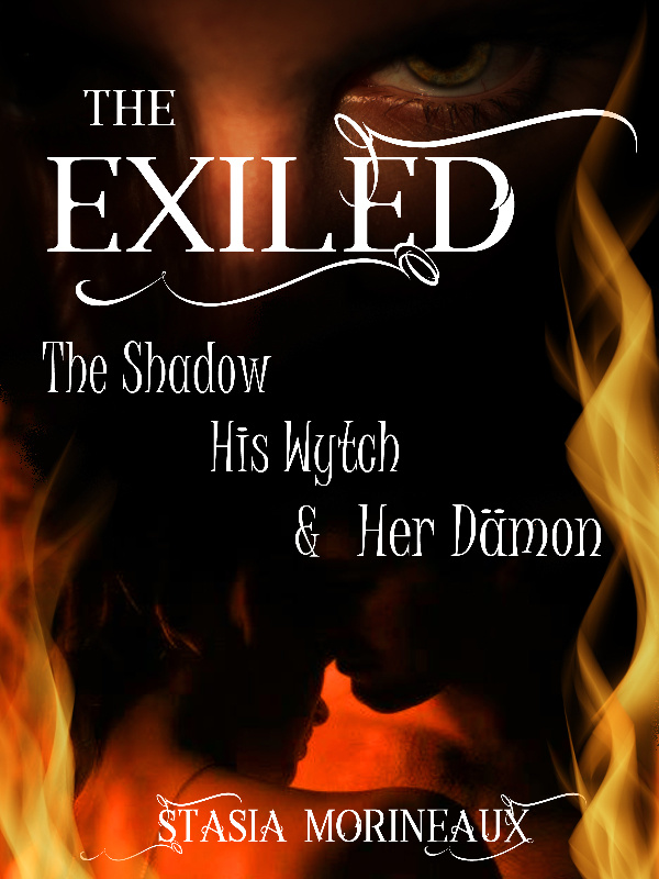 The Exiled - The Shadow, His Wytch & Her Dämon