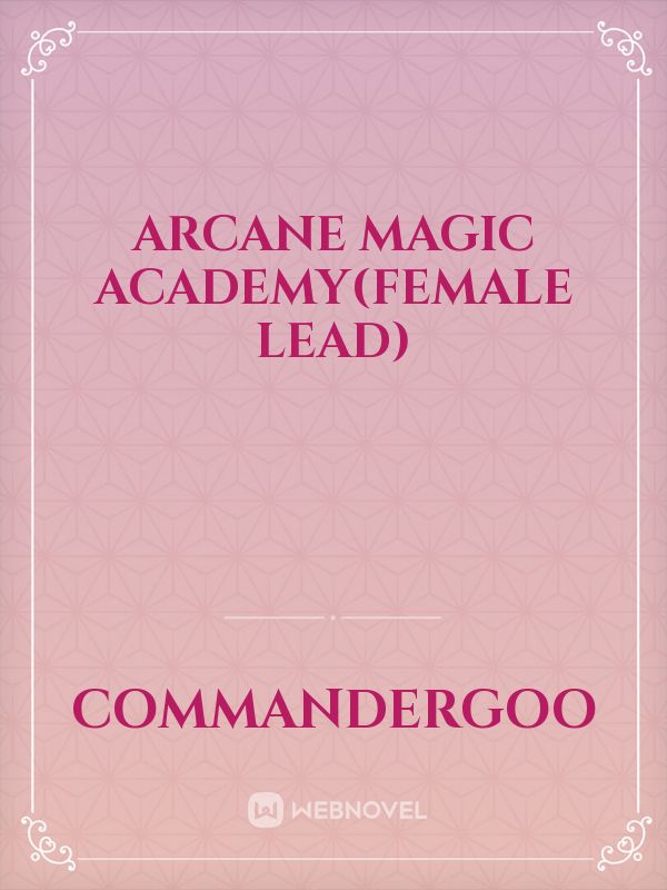 Arcane Magic Academy(Female Lead) Book
