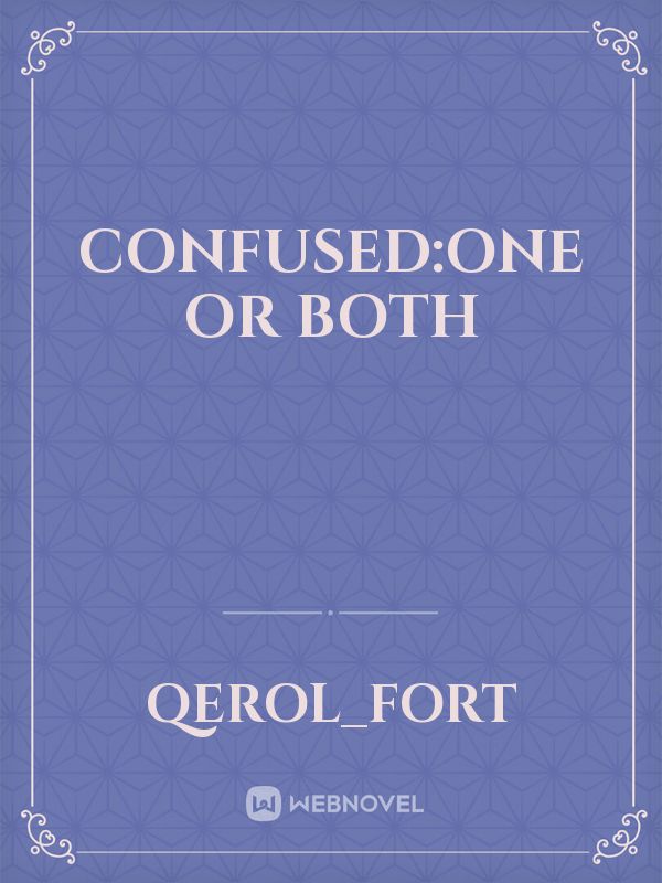 Confused:One or both Book