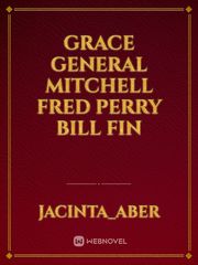Grace 
general
Mitchell 
Fred
Perry 
bill
fin Book