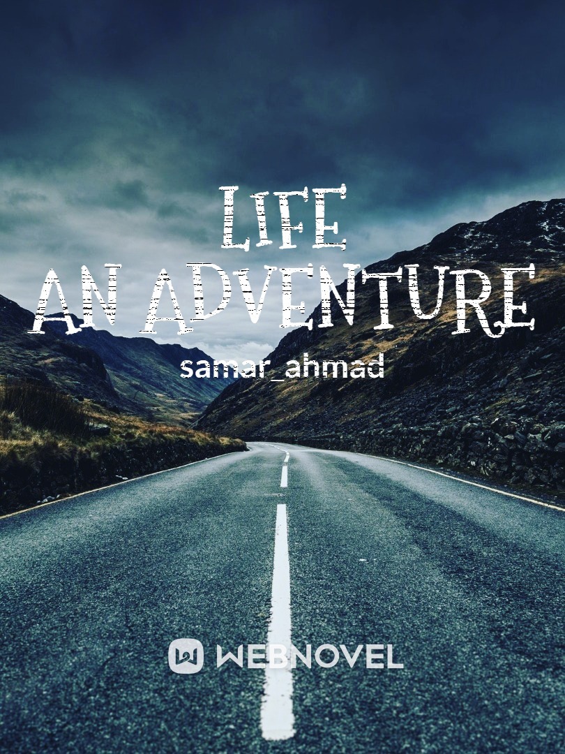 life an adventure