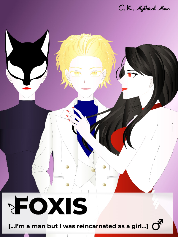 FOXIS [...I'm a man but I was reincarnated as a girl...] Book