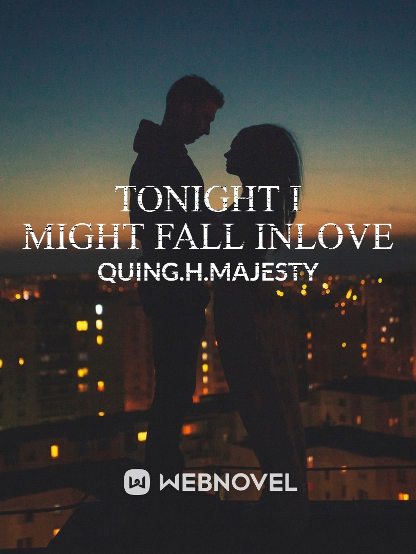 TONIGHT I MIGHT FALL IN LOVE Book
