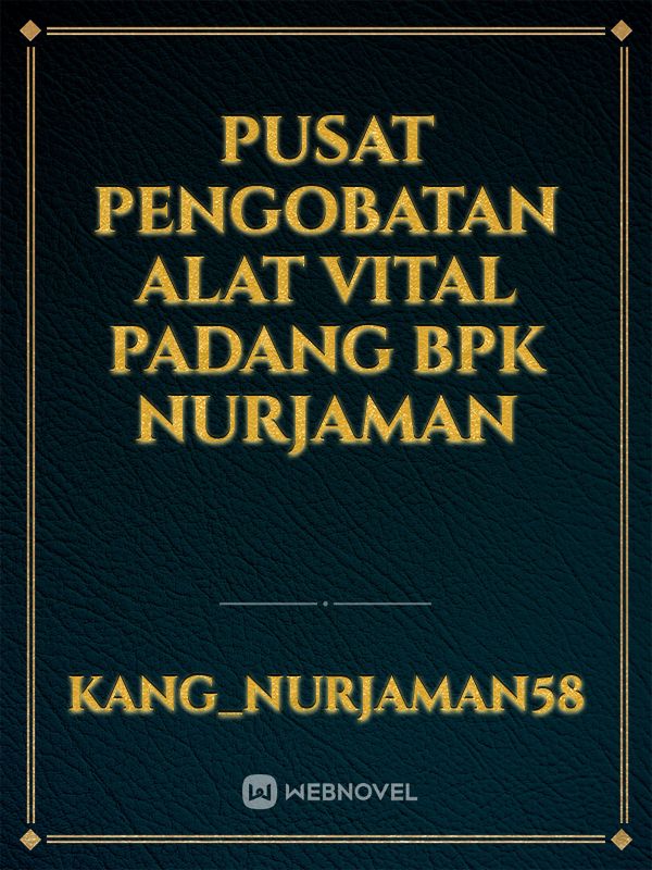 Pusat pengobatan alat vital Padang Bpk Nurjaman Book