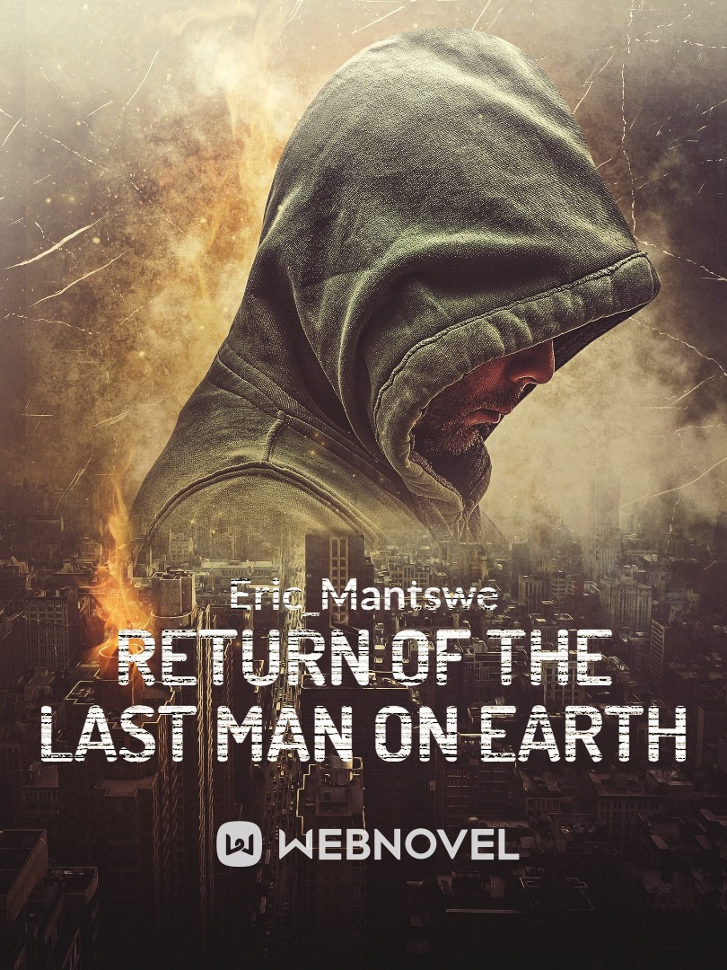 RETURN OF THE LAST MAN ON EARTH