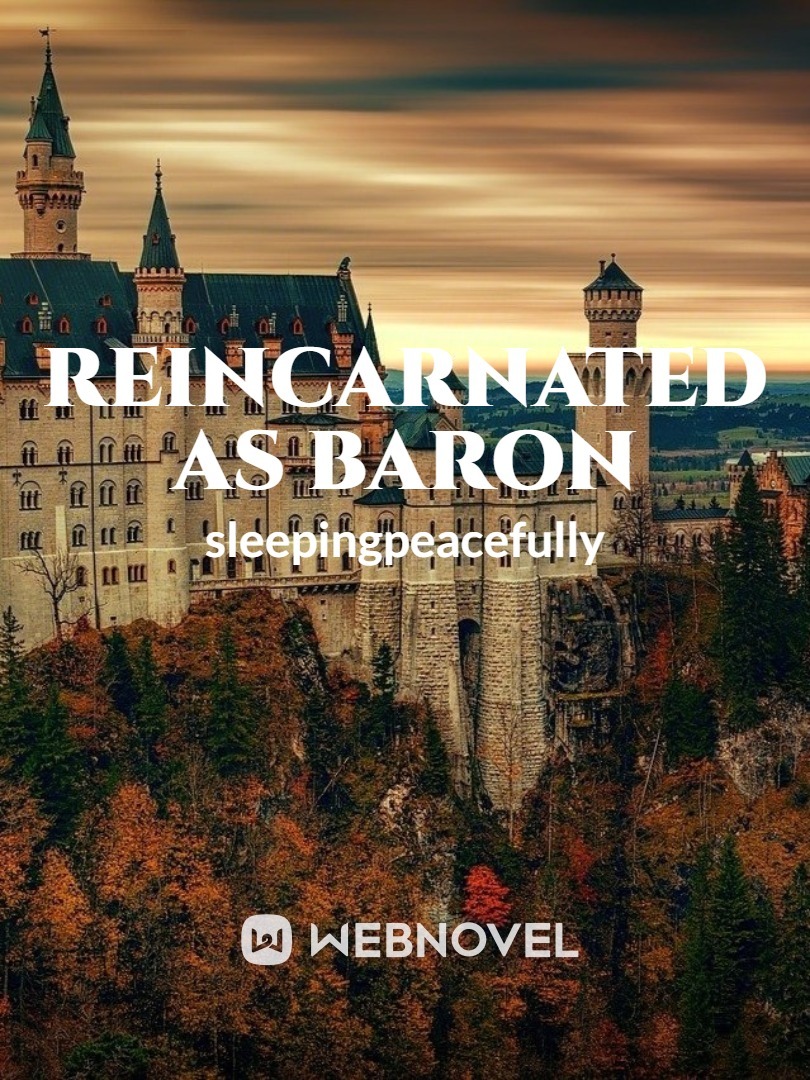 Reincarnated as baron