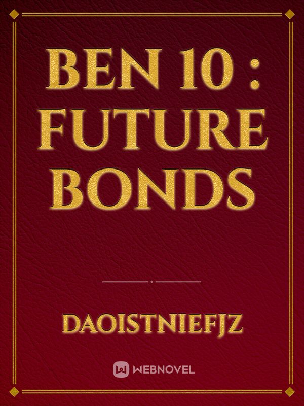 Ben 10 : Future bonds Book