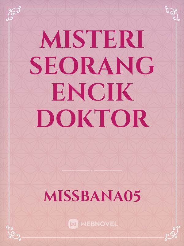 Misteri
Seorang
Encik
Doktor