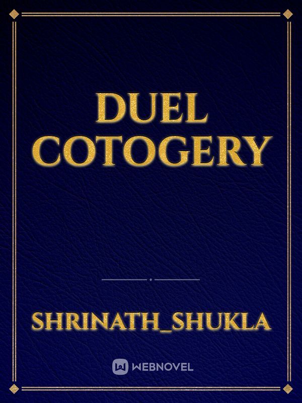 DUEL COTOGERY