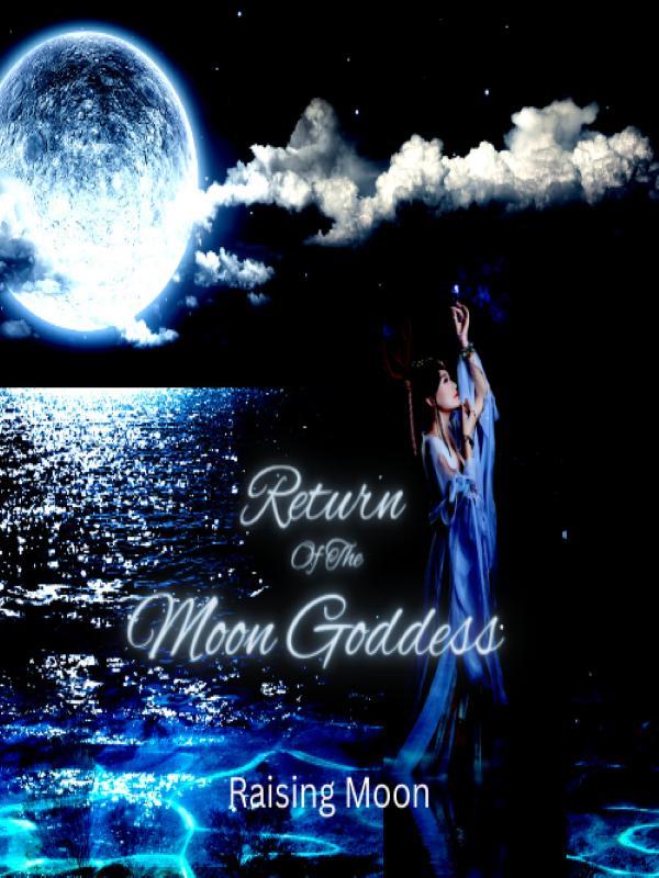 Return Of The Moon Goddess